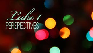 the words "Luke 1 Perspectives" on a background of blurry Christmas lights