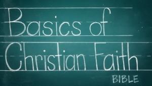 the words "Basics of Christian Faith" written on a chalkboard