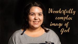 a Latina woman and the words "Wonderfully complex image of God" next to her